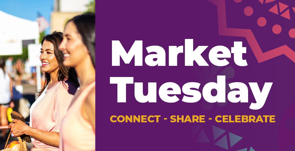 Market Tuesday - Connect, Share, Celebrate - Hispanic Heritage Month