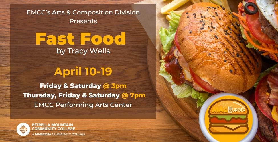 EMCC's Arts & Composition Division Presents: Fast Food by Tracy Wells