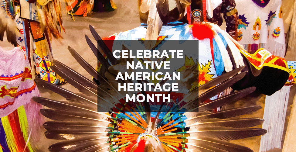Celebrate Native American Heritage Month