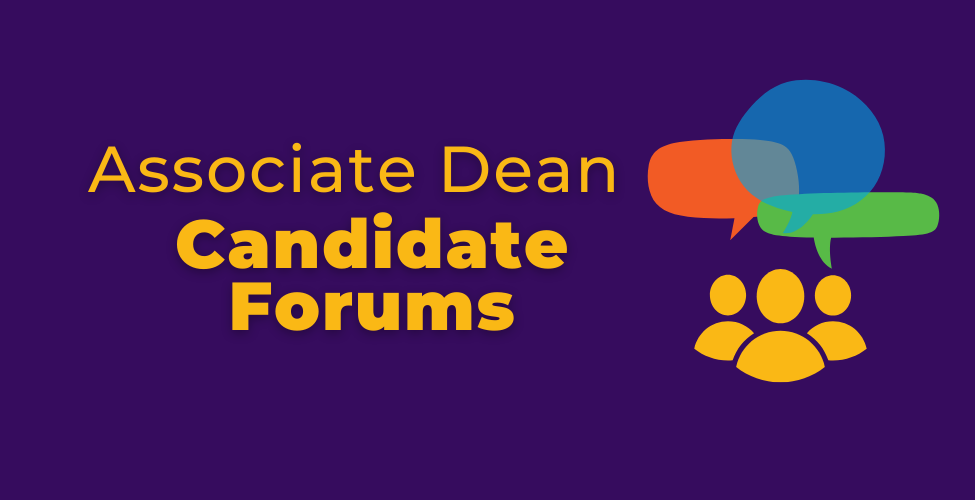 Associate Dean Candidate Forums
