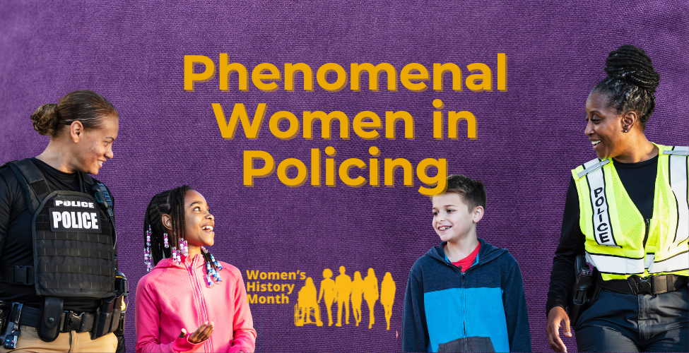 Phenomenal Women in Policing