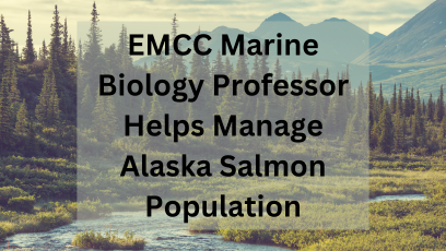 EMCC Marine Biology Professor Helps Manage Alaska Salmon Population
