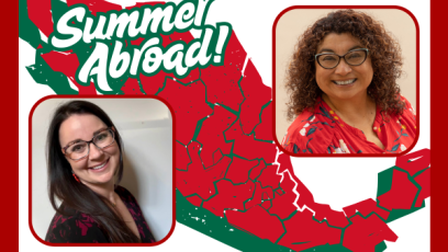 Image of Mexico overlaid with photos of two EMCC professors and the words "Summer Abroad!"